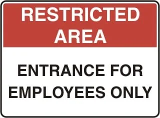 RESTRICTED AREA - ENTRANCE FOR EMPLOYEES ONLY – Part No. AD 41